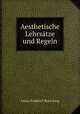 Aesthetische Lehrsatze und Regeln, Anton Friedrich Buesching 