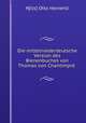 Die mittelniederdeutsche Version des Bienenbuches von Thomas von Chantimpre ., N[ils] Otto Heinertz 