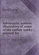 Adversaria: notices illustrative of some of the earlier works printed for ., Laing David 