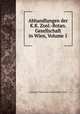 Abhandlungen der K.K. Zool.-Botan. Gesellschaft in Wien, Volume 1, Zoologisch-Botanische Gesellschaft in Wien 