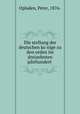Die stellung der deutschen ko?nige zu den orden im dreizehnten jahrhundert, Opladen, Peter, 1876- 