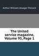 The United service magazine, Volume 95, Page 1, Arthur William Alsager Pollock 