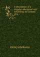 A description of a singular aboriginal race inhabiting the summit of te ., Henry Harkness 
