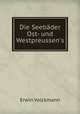 Die Seebader Ost- und Westpreussen