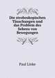 Die stroboskopischen Tauschungen und das Problem des Sehens von Bewegungen, Paul Linke 