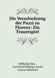 Die Verschworung der Pazzi zu Florenz: Ein Trauerspiel, Wilhelm Fink , Gottfried Wilhelm Finck, Gustav Edinhard 