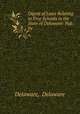 Digest of Laws Relating to Free Schools in the State of Delaware: Pub. by ., Delaware, Delaware 