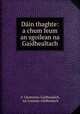 Dain thaghte: a chum feum an sgoilean na Gaidhealtach, An Comunn Gaidhealach 