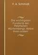 Die wichtigsten Fundorte der Petefacten Wurtembergs: Nebst ihren ersten ., F. A. Schmidt 