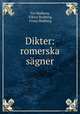 Dikter: romerska sagner, Tor Hedberg, Viktor Rydberg, Frans Hedberg 