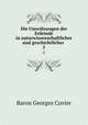 Die Umwlzungen der Erdrinde in naturwissenschaftlicher und geschichtlicher .. 2, Cuvier Georges 
