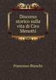 Discorso storico sulla vita di Ciro Menotti, Francesco Bianchi 