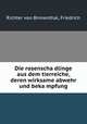 Die rosenscha?dlinge aus dem tierreiche, deren wirksame abwehr und beka?mpfung, Richter von Binnenthal, Friedrich 