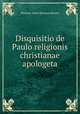 Disquisitio de Paulo religionis christianae apologeta, Marinus Anne Nicolaas Rovers 