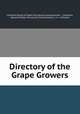 Directory of the Grape Growers, California Board of State Viticultural Commissioners , California, Board of State Viticultural Commissioners, A. J . Johnston 