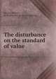 The disturbance on the standard of value, Barclay, Robert, of Manchester. [from old catalog] 