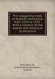 The staggering state of Scottish statesmen from 1550 to 1650. With a memoir of the author and historical illustrations, Scot, John, Sir, Lord Scotstarvet,Rogers, Charles 