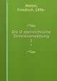 Die Osterreichische Zentralverwaltung. 1, Walter, Friedrich, 1896- 