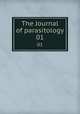 The Journal of parasitology. 01, American Society of Parasitologists,American Society of Parasitologists. Directory of members 