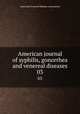 American journal of syphilis, gonorrhea and venereal diseases. 03, American Venereal Disease Association 