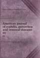 American journal of syphilis, gonorrhea and venereal diseases. 01, American Venereal Disease Association 