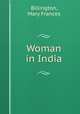 Woman in India, Billington, Mary Frances 