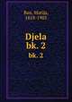 Djela. bk. 2, Ban, Matija, 1818-1903 