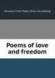 Poems of love and freedom, Winslow, Frank Tobey. [from old catalog] 