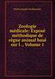 Zoologie medicale: Expose methodique de regne animal base sur l ., Volume 1, Pierre Joseph van Beneden 