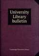 University Library bulletin, Cambridge University Library 