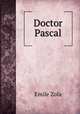 Doctor Pascal, Zola, Emile, 1840-1902 