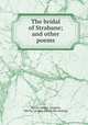 The bridal of Strabane; and other poems, Moore, James, surgeon, 9th Pa. cavalry. [from old catalog] 