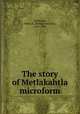 The story of Metlakahtla microform, Wellcome, Henry S. (Henry Solomon), 1853-1936 