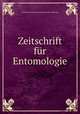 Zeitschrift fur Entomologie, Verein fur schlesische Insektenkunde zu Breslau 