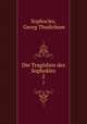 Die Tragdien des Sophokles. 2, Sophocles, Georg Thudichum 