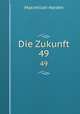 Die Zukunft. 49, Maximilian Harden 