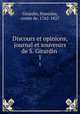 Discours et opinions, journal et souvenirs de S. Girardin . 1, Girardin, Stanislas, comte de, 1762-1827 