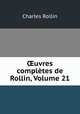 ?uvres completes de Rollin, Volume 21, Charles Rollin 
