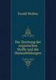 Die Zeretung der organischen Stoffe und die Humusbildungen, Ewald Wollny 