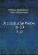 Dramatische Werke. 18-20, William Shakespeare , Otto Gildemeister 