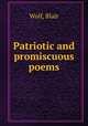 Patriotic and promiscuous poems, Wolf, Blair 
