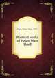 Poetical works of Helen Marr Hurd, Hurd, Helen Marr, 1839- 
