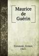 Maurice de Guerin, Zyromski, Ernest, 1863- 