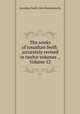 The works of Jonathan Swift: accurately revised in twelve volumes ., Volume 12, Jonathan Swift, John Hawkesworth 