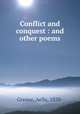 Conflict and conquest : and other poems, Greene, Aella, 1838- 