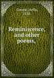 Reminiscence, and other poems,, Greene, Aella, 1838- 
