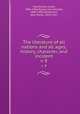 The literature of all nations and all ages; history, character, and incident. v. 8, Hawthorne, Julian, 1846-1934,Young, John Russell, 1840-1899,Lamberton, John Porter, 1839-1917 