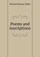 Poems and inscriptions, Gilder, Richard Watson, 1844-1909 