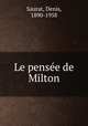 Le pense de Milton, Saurat, Denis, 1890-1958 