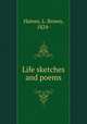 Life sketches and poems, Haines, L. Brown, 1824- 